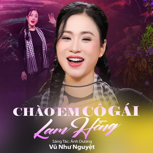 Chào Em Cô Gái Lam Hồng