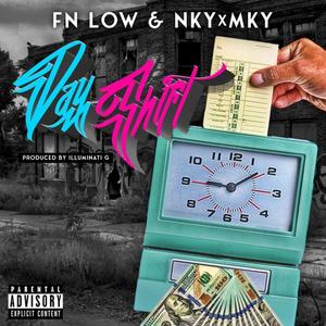 Day shift (feat. NKYxMKY) [Explicit]