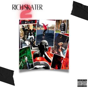 RICH SKATER 2 (Explicit)