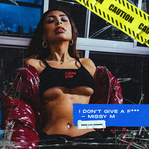 I Don´t Give a F*** (Explicit)