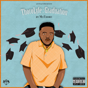 ThoroLyfe: Graduation (Explicit)