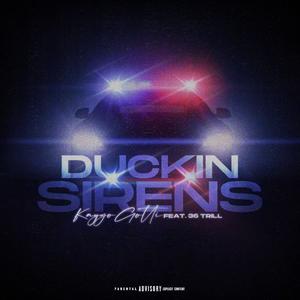 Duckin Sirens (feat. 36Trill) (Explicit)