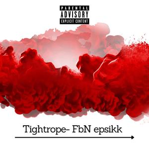 Tightrope (Explicit)