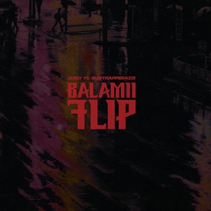 Balamii Flip (feat. Sustrapperazzi) [Explicit]