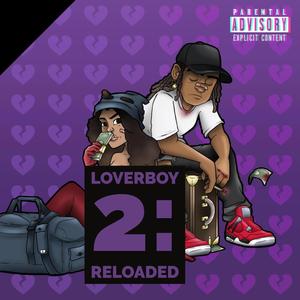 LOVERBOY 2: RELOADED (Explicit)