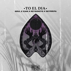 To' el día (feat. Skyrripa) [Explicit]