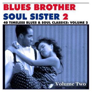 Blues Brother Soul Sister (Volume Two)