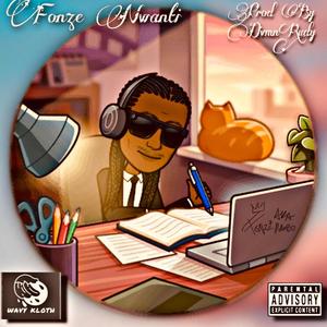 fonze Nwanti(feat. Dvmn Rudy) (Explicit)