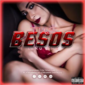 Tus besos (Explicit)