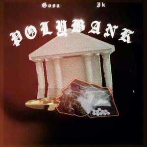 POLIBANK (feat. JK) (Explicit)