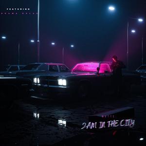 2AM IN THE CITY (feat. Drama Relax) (Explicit)