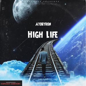 High Life (Explicit)