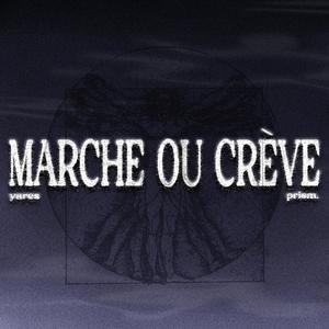 marche ou crève