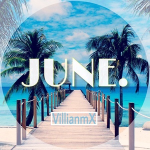 VillianmX新 - June. (Remix)