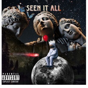 SEEN IT ALL (Explicit)