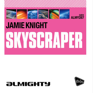 Almighty Presents: Skyscraper (Almighty Pop Factor Mixes)