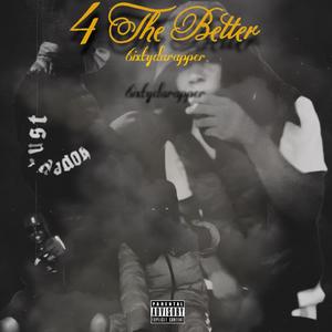 4 The Better (Explicit)