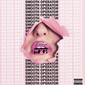 Smooth Operator (Explicit)