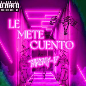 Le mete cuento (feat. (PROD.ELBBYDELATRECE)) [Explicit]