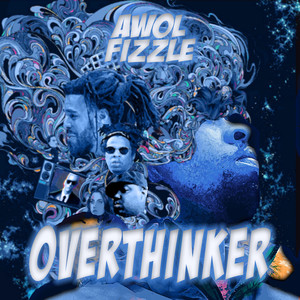 Overthinker (Explicit)