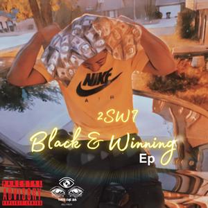 Black & Winning (Explicit)