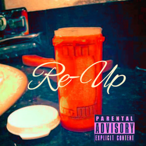 Re-Up (Explicit)