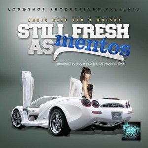Still Fresh as Mentos (Explicit)
