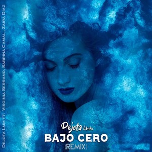 Bajo Cero (Remix) [feat. Virginia Serrano, Sabrina Camal & Zaira Diaz]