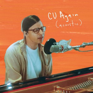 CU Again (Acoustic)
