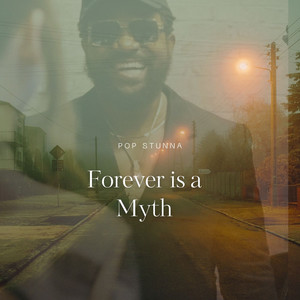 Forever Is a Myth (Explicit)