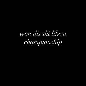 championship (Explicit)