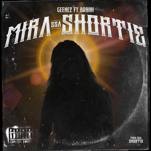 Mira esa shortie (feat. Brahh con doble h) [Explicit]