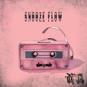 Snooze Flow (Explicit)