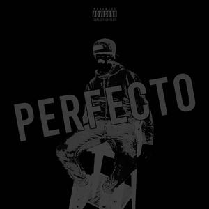 Perfecto (Explicit)