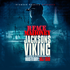 B. Face Mahoney - Jacksons Viking (The Story Of An Unconquerable Soul)