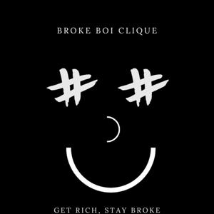 Broke Till We Die (Explicit)