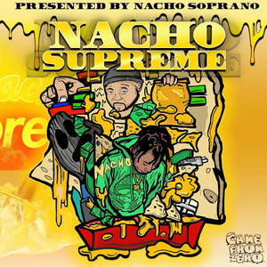 Nacho Supreme (Explicit)