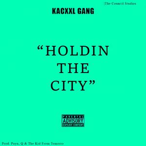 Holdin The City (feat. Liro Sotomela, Blaac God & Lil Tré) (Explicit)