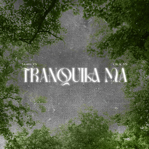 Tranquila Ma