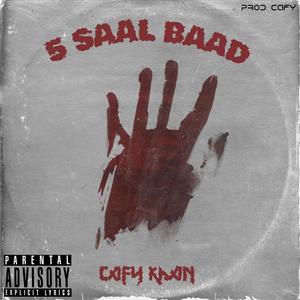 5 SAAL BAAD (Explicit)