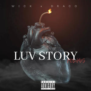 LUV STORY (feat. Big Draco) [Explicit]