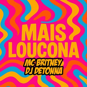 Mais loucona (Explicit)