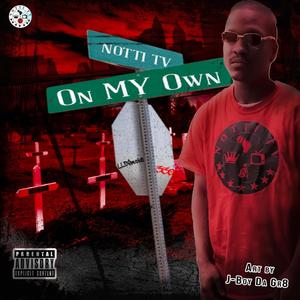 On MY Own(feat. Young Notti) (Explicit)