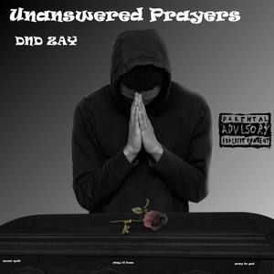 Unanswered Prayers (Explicit)