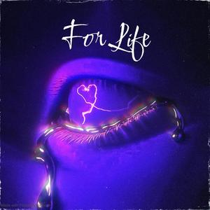 For Life (Explicit)