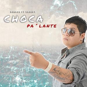 Choca Pa Lante (Explicit)