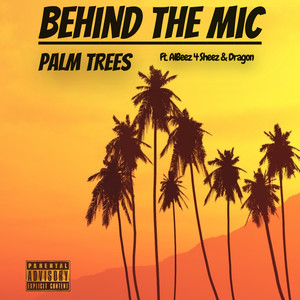 Palm Trees (feat. Albeez 4 Sheez & Dragon) [Explicit]