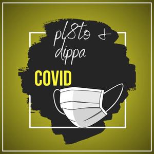 Covid (feat. Danko dippa) [Explicit]