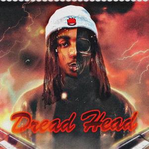 Dread Head (Explicit)