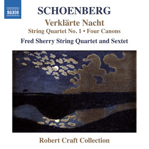 Schoenberg, A.: String Quartet No. 1 / Verklarte Nacht (Fred Sherry String Quartet and Sextet) [Schoenberg, Vol. 13]